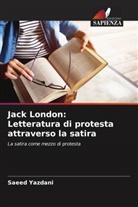 Saeed Yazdani - Jack London: Letteratura di protesta attraverso la satira