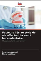 Saurabh Agarwal, Navpreet Kaur - Facteurs liés au style de vie affectant la santé bucco-dentaire