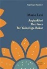 Mario Levi - Aycicekleri Her Gece Bir Yalnizliga Bakar