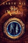 Garth Nix - Hr. Mandag