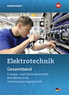 Michael Dzieia, Heinrich Hübscher, Dieter Jagla, Jürgen Klaue, Michael Krehbiel, Roland Stolzenburg... - Elektrotechnik Gesamtband