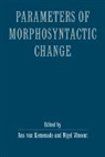 Ans van Kemenade, Ans van Kemenade, Ans Vankemenade, Nigel Vincent, Vincent Nigel - Parameters of Morphosyntactic Change