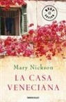 Mary Nickson - La casa veneciana