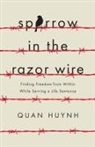 Quan Huynh - Sparrow in the Razor Wire