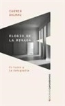 Carmen Dalmau Bejarano - Elogio de la mirada : en torno a la fotografía