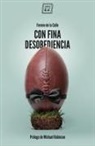 Fermín de la Calle Velasco - Con fina desobediencia : atlas de rugby con olor a cerveza y barro