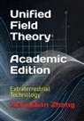 Xiangqian Zhang, L. Beran - Unified Field Theory (Academic Edition)