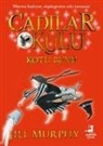 Jill Murphy - Cadilar Okulu 3 - Kötü Büyü