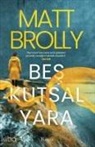 Matt Brolly - Bes Kutsal Yara