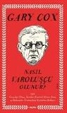 Gary Cox - Nasil Varoluscu Olunur