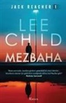 Lee Child - Mezbaha - Jack Reacher 1
