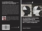 Gaurav Thakarar - La sociedad modernista estadounidense,el simbolismo y las novelas de F. Scott Fitzgerald