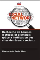 Muathe Abdu Qasim Abdu - Recherche de bourses d'études et d'emplois grâce à l'utilisation des sites de réseaux sociaux