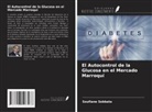 Soufiane Sebbata - El Autocontrol de la Glucosa en el Mercado Marroquí