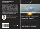 Aziza Turemuratova Begibaevna - La investigación pedagógica en la educación moderna