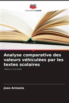 Joao Armazia - Analyse comparative des valeurs véhiculées par les textes scolaires