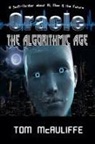 Tom McAuliffe - Oracle - The Algorithmic Age