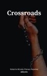 Valerie Nicole Flores Pajotea - Crossroads