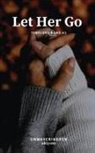 Unwaveringpen - Let Her Go