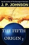 J. P. Johnson - The Fifth Origin 3. An Inexperienced God
