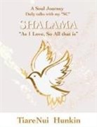 Tiarenui Hunkin - SHALAMA