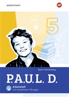 Thomas Bartoldus, Johannes Diekhans, Thomas Epple, Anna-Lena Frey, Michael Fuchs, Sandra Greiff-Lüchow... - P.A.U.L. D. - Persönliches Arbeits- und Lesebuch Deutsch für Gymnasien und Gesamtschulen - Ausgabe 2025 für Baden-Württemberg