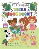 Bernadette A. Bohan - Iyla and Friends Vegan Cookbook