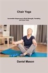 Daniel Mason - Chair Yoga