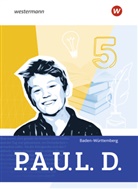 Thomas Bartoldus, Johannes Diekhans, Thomas Epple, Anna-Lena Frey, Michael Fuchs, Sandra Greiff-Lüchow... - P.A.U.L. D. - Persönliches Arbeits- und Lesebuch Deutsch für Gymnasien und Gesamtschulen - Ausgabe 2025 für Baden-Württemberg