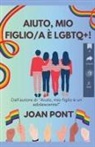 Joan Pont - Aiuto, Mio Figlio/a è LGBTQ+!