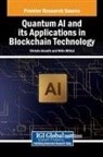 Christo Ananth, Nitin Mittal - Quantum AI and its Applications in Blockchain Technology