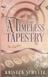 Kristen Schulte - A Timeless Tapestry
