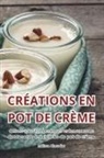 Mélissa Chevalier - CRÉATIONS EN POT DE CRÈME