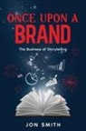 Jon Smith - Once Upon A Brand