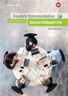 Alfons Axmann, Gabriele Hohwieler-Brünner - Deutsch / Kommunikation für die Berufsfachschule I in Rheinland-Pfalz