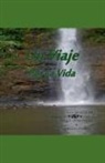 Julián Hernández, Adriana Osorio - Un Viaje Por La Vida