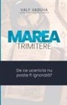 Valy Vaduva - MAREA TRIMITERE
