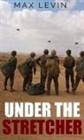 Max Levin - Under The Stretcher