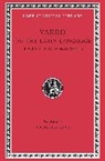 Varro - On the Latin Language, Volume II