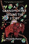 Michelle Porter, Porter Michelle - Grandmother Begins the Story