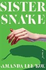 Amanda Lee Koe - Sister Snake