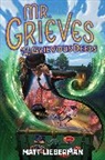 Matt Lieberman - Mr. Grieves and the Grievous Deeds