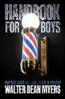 Walter Dean Myers - Handbook for Boys