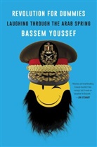 Bassem Youssef - Revolution for Dummies
