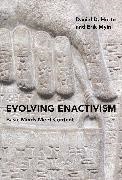 Daniel D. (Professor of Philosophical Psych Hutto,  Hutto Daniel D.,  Myin Erik - Evolving Enactivism - Basic Minds Meet Content
