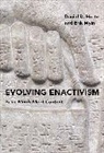 Daniel D. (Professor of Philosophical Psych Hutto, Hutto Daniel D., Myin Erik - Evolving Enactivism