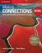 David Wiese, Jessica Williams, Jessica Wiese Williams - Making Connections Intro Student s Book With Integrated Digital