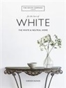 Chrissie Rucker, The White Company (UK) Ltd - For the Love of White