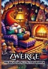 Malbücher für Erwachsene - Malbuch für alle Altergruppen - Zwerge