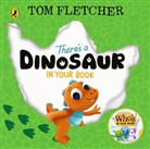 Tom Fletcher - There's a Dinosaur in Your Book